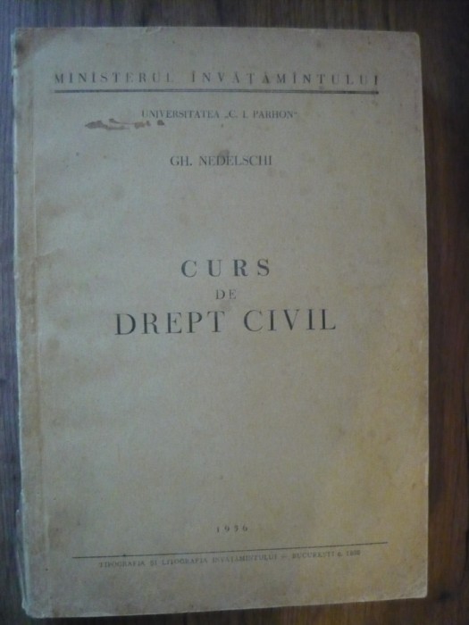 GH. NEDELSCHI - CURS DE DREPT CIVIL - 1956