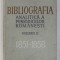 BIBLIOGRAFIA ANALITICA A PERIODICELOR ROMANESTI , VOLUMUL II (( 1851 - 1858 ) , PARTEA I , intocmita de IOAN LUPU ...OVIDIU PAPADIMA , 1970