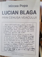 Mircea Popa - Lucian Blaga. Prin cenusa veacului foto