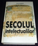 Secolul intelectualilor - Michel Winock, perioada Barres, Gide, Sartre, Malraux