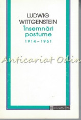 Insemnari Postume 1914-1951 - Ludwig Wittgenstein foto