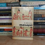 ADRIAN IONESCU - MASAJUL : PROCEDEE TEHNICE , METODE , EFECTE IN SPORT , 1970 *