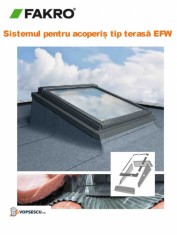 Sistemul pentru acoperis tip terasa&amp;lt Fakro, Model EFW