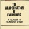 The Weaponisation of Everything: A Field Guide to the New Way of War