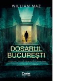 Dosarul Bucuresti - William Maz