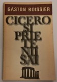 Gaston Boissier - Cicero si prietenii sai
