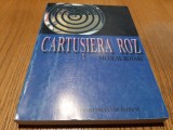 CARTUSIERA ROZ - Nicolae Rotaru (dedicatie-autograf) - 2002, 362 p., Alta editura