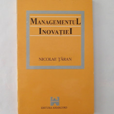 Managementul inovatiei, Nicolae Taran. ed. Amacord, 1995