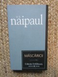 Mascaricii - V.S. Naipaul, Univers 2007, Roman, Colectia Cotidianul