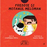 Freddie si motanul meloman. SERIA TINY ROCKERS. CARTEA 3, Cristiana Petre , Andra Badea, Curtea Veche Publishing