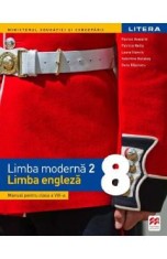 Limba engleza. Limba moderna 2 - Clasa 8 - Manual - Patrick Howarth, Patricia Reilly, Laura Stanciu, Valentina Barabas, Oana Bajenaru
