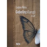 Gobelinpillang&oacute; - Lajtos N&oacute;ra