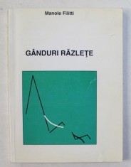 GANDURI RAZLETE de MANOLE FILITTI *DEDICATIE foto