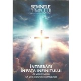 Intrebari in fata infinitului. Ce vor tinerii sa stie despre Dumnezeu