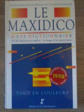 LE MAXIDICO MAXI DICTIONNAIRE DICTIONNAIRE ENCYCLOPEDOQUE DE LA LANGUE FRANCAISE-COLECTIV