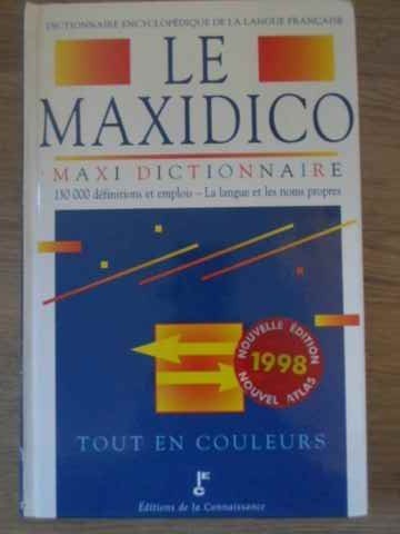 LE MAXIDICO MAXI DICTIONNAIRE DICTIONNAIRE ENCYCLOPEDOQUE DE LA LANGUE FRANCAISE-COLECTIV-228413
