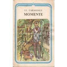 Momente - I. L. Caragiale