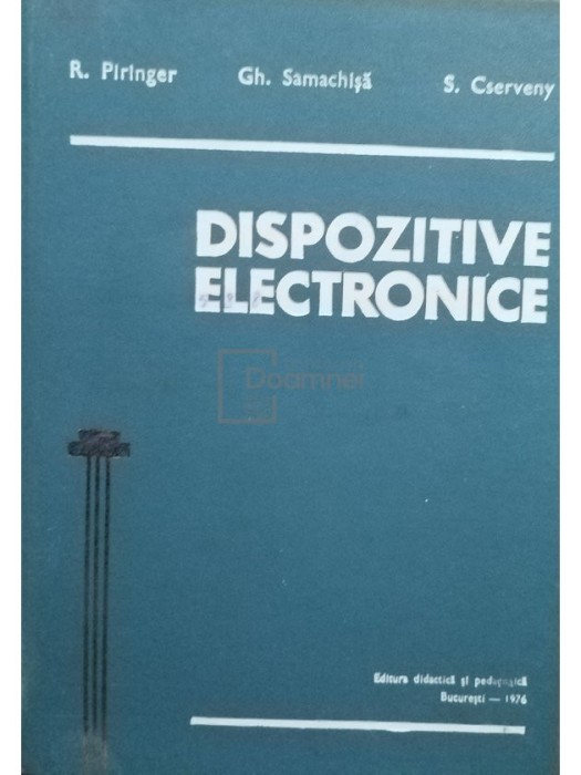R. Piringer - Dispozitive electronice (Editia: 1976)