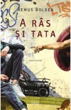 A ras si tata - Remus Boldea