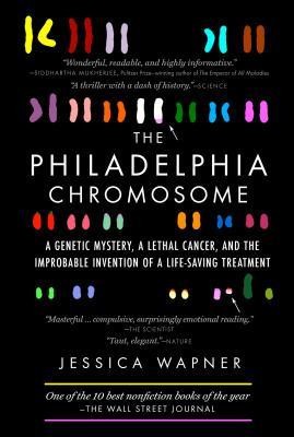 The Philadelphia Chromosome: A Genetic Mystery, a Lethal Cancer, and the Improbable Invention of a Lifesaving Treatment foto
