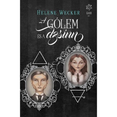 A g&amp;oacute;lem &amp;eacute;s a dzsinn - Helene Wecker foto