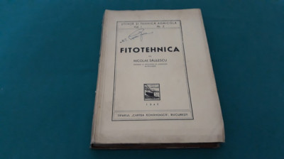 FITOTEHNICA /VOL. I ȘI II/ NICOLAE SĂULESCU/ 1947 * foto