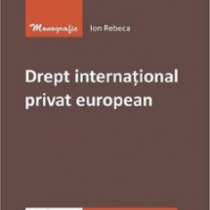 Drept international privat european - Ion Rebeca