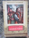 V.Alecsandri - Despot Voda - Biblioteca Scolarului 1953 , 190 pag