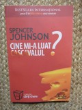 Cine mi-a luat cascavalul? - Spencer Johnson