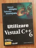 Utilizare Visual C++ 6 de Jon Bates, Tim Tompkins