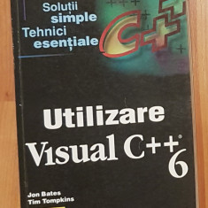 Utilizare Visual C++ 6 de Jon Bates, Tim Tompkins