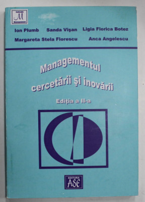 MANAGEMENTUL CERCETARII SI INOVARII de ION PLUMB ...ANCA ANGELESCU , 2007 foto