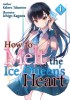 How to Melt the Ice Queen&#039;s Heart Volume 1
