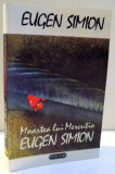 MOARTEA LUI MERCUTIO de EUGEN SIMION , DEDICATIE * , 1993