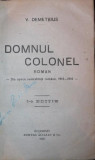 DOMNUL COLONEL Din epoca neutralitatii romane 1914-1916