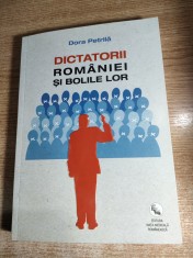 Dora Petrila - Dictatorii Romaniei si bolile lor (Editura Viata Medicala Romaneasca, 2016) - sublinieri cu creionul pe cca. 40 de pagini, vezi foto