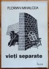 Vieti separate - Florian Mihalcea// dedicatie autor pentru Ion Caramitru