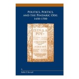 Politics, poetics, and the Pindaric ode
