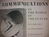 HAL HELLMAN - COMMUNICATIONS IN THE WORLD OF THE FUTURE {1975}