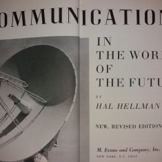 HAL HELLMAN - COMMUNICATIONS IN THE WORLD OF THE FUTURE {1975}