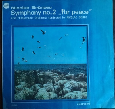 DISC LP: NICOLAE BRANZEU - SIMFONIA NR 2 PENTRU PACE / SYMPHONY FOR PEACE (1987) foto