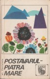 Al. Floricioiu - Postavarul - Piatra Mare. Calauza turistului, 1968, Alta editura