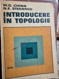 INTRODUCERE IN TOPOLOGIE - W.G. CHINN