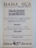 CUM SA-I INVATAM PE COPII RELIGIA , INDREPTAR REALIZAT IMPREUNA CU RAZVAN BUCUROIU de MAMA SICA , 1995
