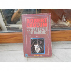 ULTIMATUMUL LUI BOURNE , ROBERT LUDLUM , VOL 1 foto