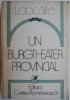 Un burgtheater provincial &ndash; L. Ciocarlie - Roman Beletristica