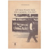 Cumpara ieftin Victor Frunza - Cat mai poate trai un cadavru politic? - 130510