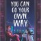 You Can Go Your Own Way