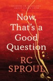 Now, That&#039;s a Good Question!