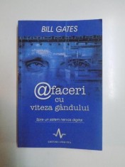 AFACERI CU VITEZA GANDULUI , SPRE UN SISTEM NERVOS DIGITAL de BILL GATES, 2002